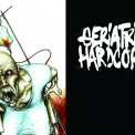 Gériatrie Hardcore. John Dark & Matt Fraktal. Tri-P Records. (vinyl). 2014.